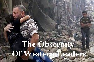 The Obscenity Of Western Leaders